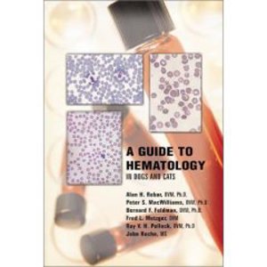 A Guide to Hematology in Dogs and Cats