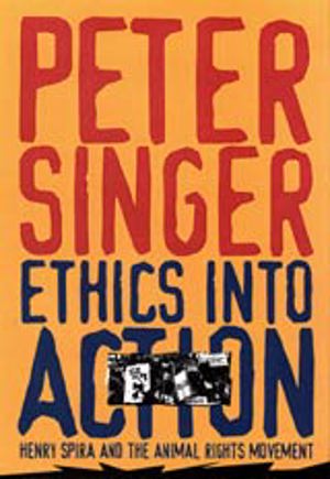 Ethics into Action (Singer) Ethics into Action (Singer)