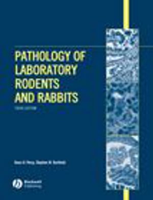 Pathology of Laboratory Rodents and Rabbits, Third Edition