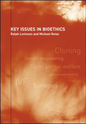 Key Issues in Bioethics