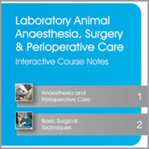 Laboratory Animal Anaesthesia, Surgery and Perioperative Care: Interactive  Course Notes