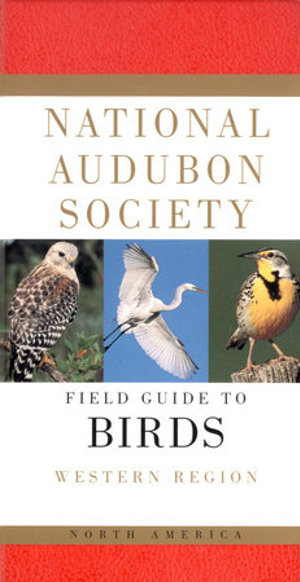 National Audubon Society Field Guide To North American Birds–W National Audubon Society Field Guide To North American Birds–W