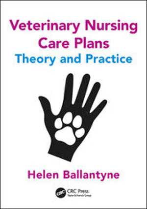 Veterinary Nursing Care Plans Theory And Practice