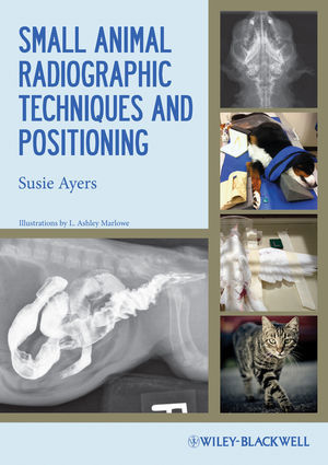 Small Animal Radiographic Techniques 8434 Small Animal Radiographic Techniques 8434