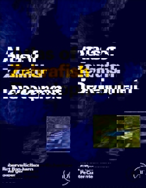 Atlas of Zebrafish Development First Edit 8481 Atlas of Zebrafish Development First Edit 8481