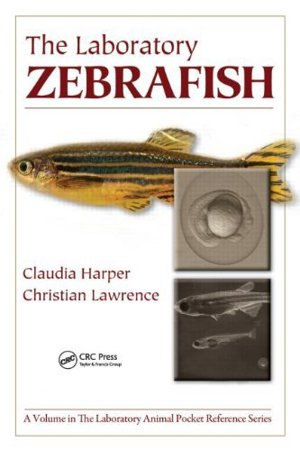 The Laboratory Zebrafish (2)