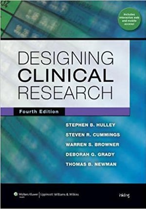 Designing Clinical Research An Epidemiologic Approach