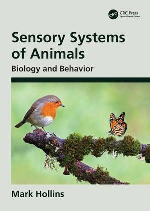 Sensory Systems Of Animals Biology And Behavior Sensory Systems Of Animals Biology And Behavior