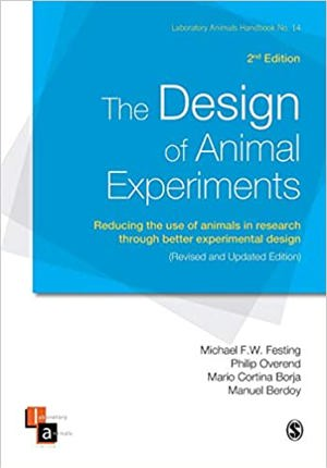 The Design of Animal Experiments: Reducing the use of animals in research  through better experimental design, Second Edition