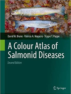 A Colour Atlas Of Salmonid Diseases