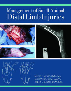 Management Of Small Animal Distal Limb Injuries Management Of Small Animal Distal Limb Injuries