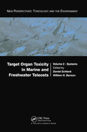 Target Organ Toxicity In Marine And Freshwater Teleosts, Volume 2 Systems