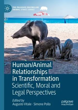 Human:Animal Relationships In Transformation Scientific, Moral And Legal Perspectives Human:Animal Relationships In Transformation Scientific, Moral And Legal Perspectives