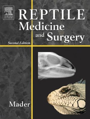 Reptile Medicine And Surgery, Second Edition