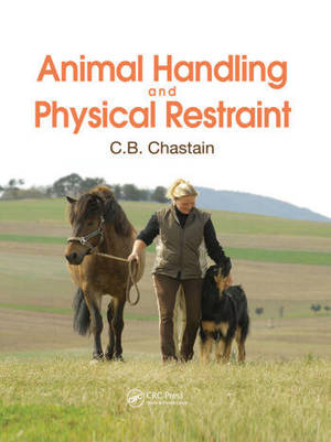 Animal Handling And Physical Restraint