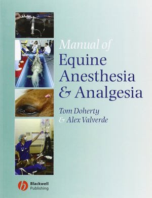 Manual Of Equine Anesthesia And Analgesia