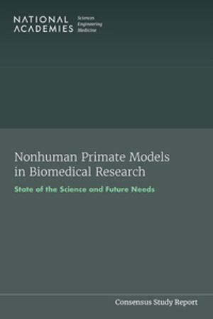Nonhuman Primate Models In Biomedical Research State Of The Science And Future Needs
