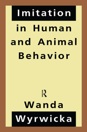 Imitation In Human And Animal Behavior Imitation In Human And Animal Behavior