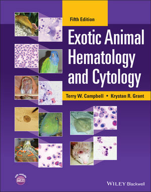 Exotic Animal Hematology And Cytology, 5Th Edition Exotic Animal Hematology And Cytology, 5Th Edition
