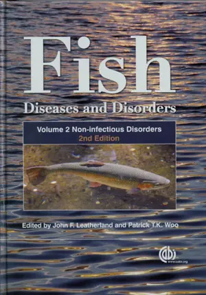 Fish Diseases And Disorders, Volume 2 Non Infectious Disorders