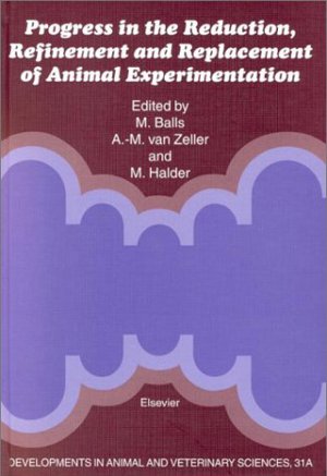 Progress In The Reduction, Refinement And Replacement Of Animal Experimentation