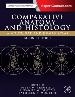 Comparative Anatomy And Histology A Mouse, Rat, And Human Atlas 2Nd Edition
