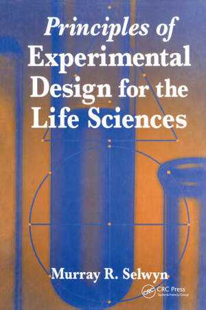 Principles Of Experimental Design For The Life Sciences