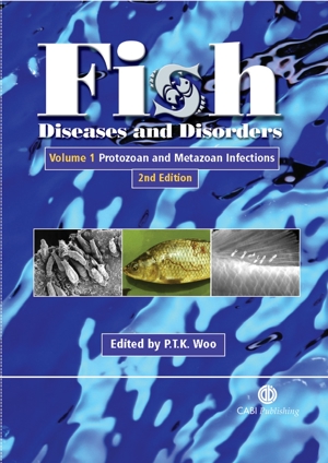 Fish Diseases And Disorders, Volume 1 Protozoan And Metazoan Infections