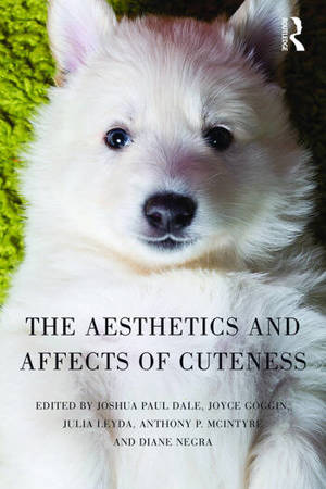 The Aesthetics And Affects Of Cuteness