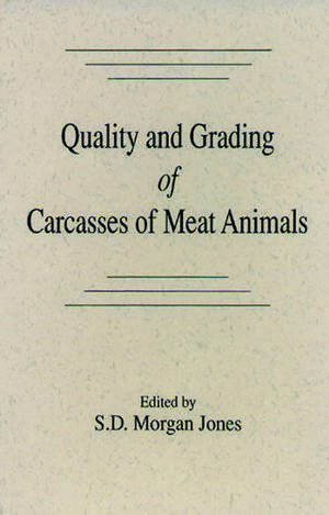 Quality And Grading Of Carcasses Of Meat Animals Quality And Grading Of Carcasses Of Meat Animals