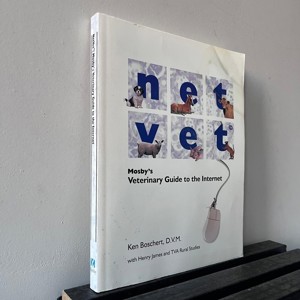 Netvet Mosby's Veterinary Guide To The Internet By Boschert, Ken