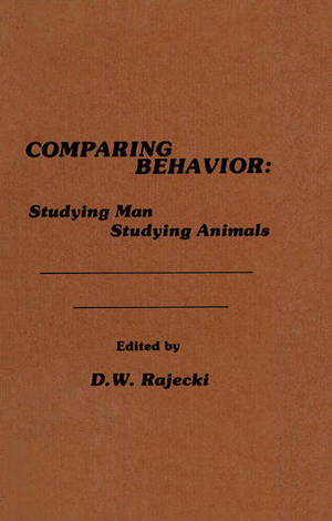Comparing Behavior Studying Man Studying Animals Comparing Behavior Studying Man Studying Animals