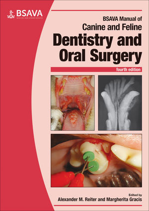 BSAVA Manual Of Canine And Feline Dentistry And Oral Surgery, 4Th Edition BSAVA Manual Of Canine And Feline Dentistry And Oral Surgery, 4Th Edition