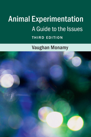 Animal Experimentation A Guide To The Issues, Second Edition